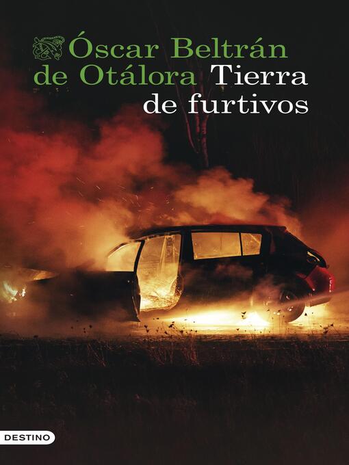 Title details for Tierra de furtivos by Oscar Beltrán de Otálora - Available